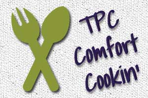 TPC Comfort Cookin’: Planning on the “Easiest”